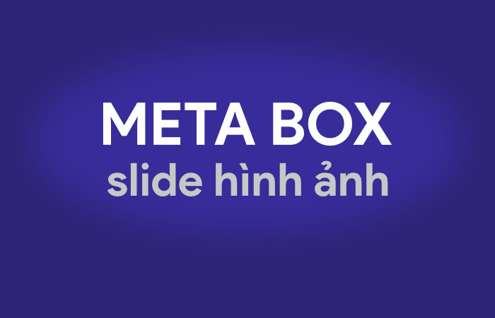 Tao Metabox Slide Hinh Anh Cho Bai Viet 1