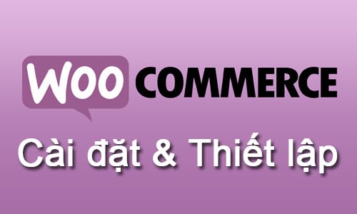 woocommerce cai dat thiet lap